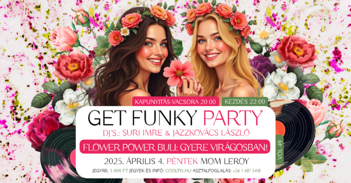 Get Funky Party április FLOWERPOWER